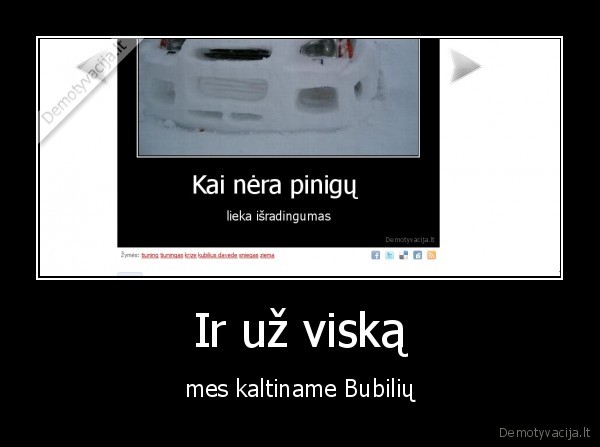 kubilius,davede,uz, viska, katiname, kubiliu