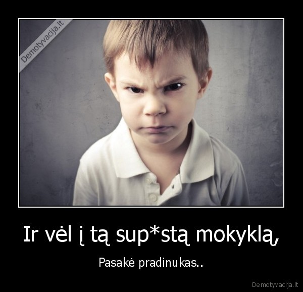 mokykla,pradinukas,kietas