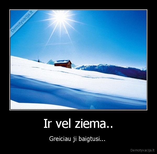 Ir vel ziema..