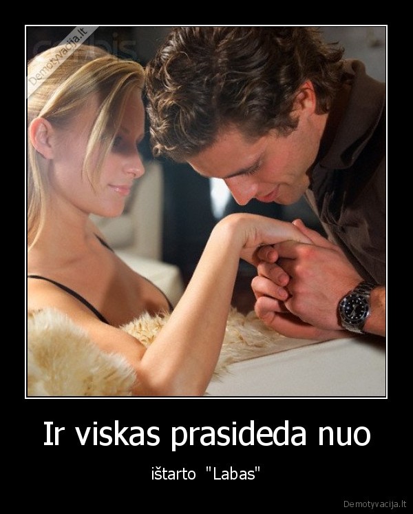 Ir viskas prasideda nuo