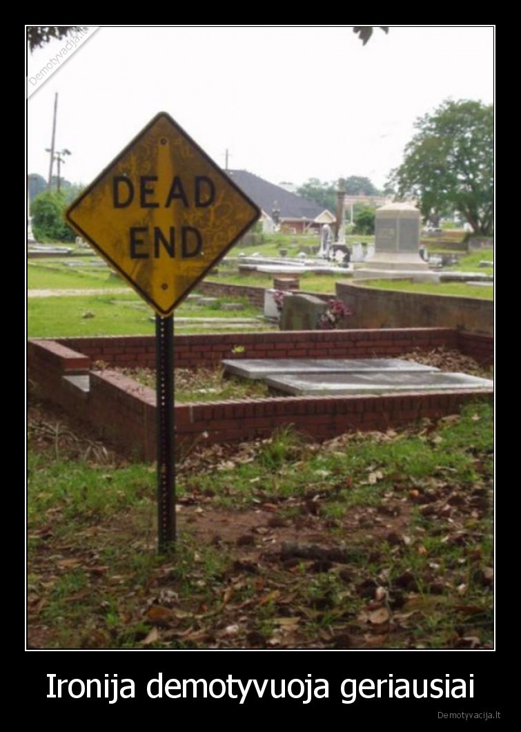 demotyvacija,ironija,kapines,mirtis