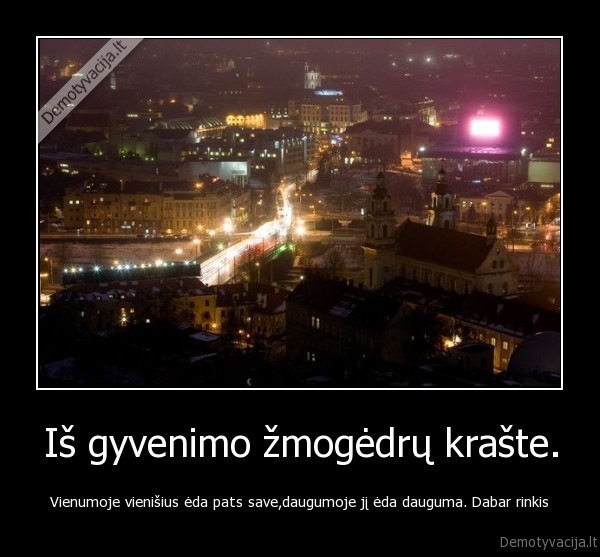 miestai,zverys,dviveidziai,bezboznikai,zmogiskumas