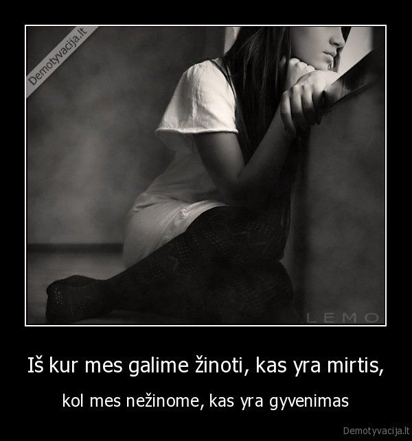 Iš kur mes galime žinoti, kas yra mirtis,