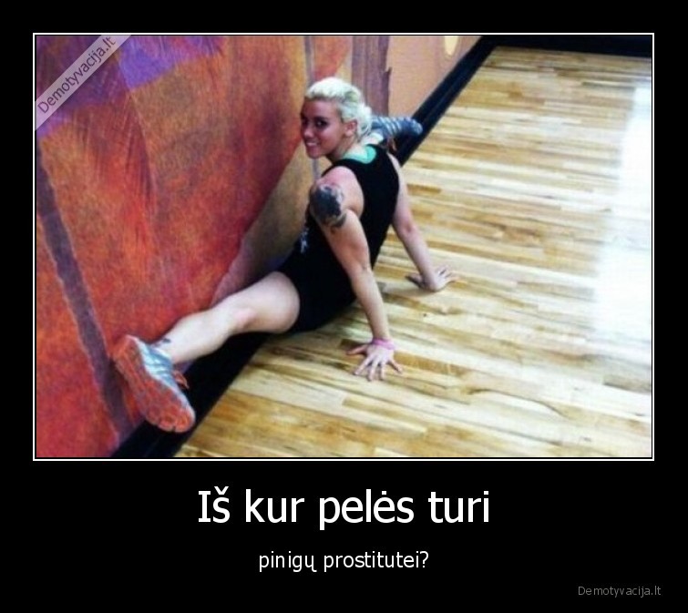 prostitute,peles,pinigai,is, kur