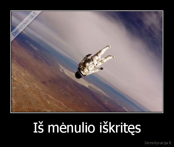 Iš mėnulio iškritęs