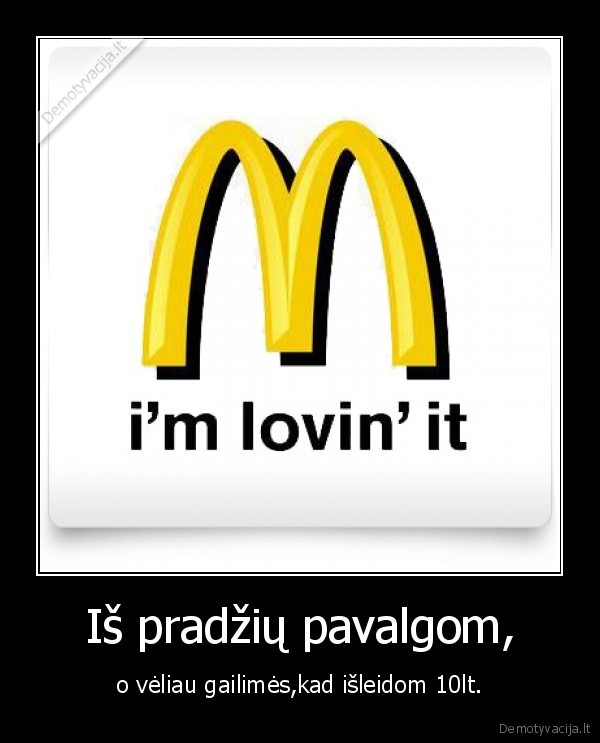 mcdonalds,pz, 10lt, isleidau,500, pinigu, alga