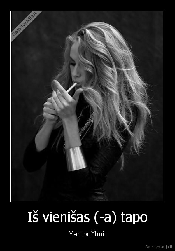 Iš vienišas (-a) tapo