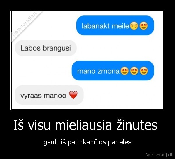 Iš visu mieliausia žinutes 