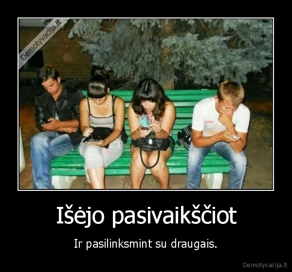 telefonai,pasivaikscioti,linksma