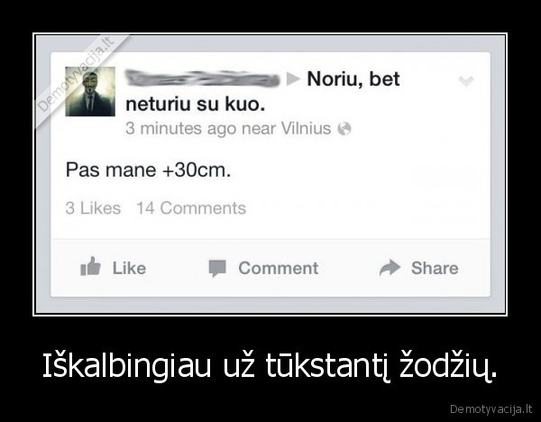 Iškalbingiau už tūkstantį žodžių.