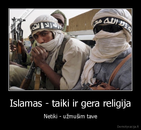 Islamas - taiki ir gera religija