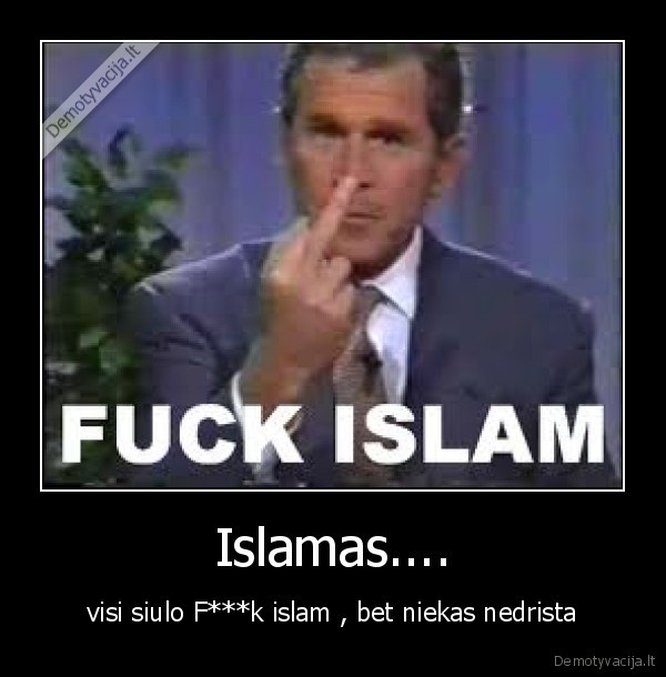 islamas,george, bush
