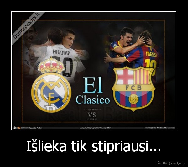 Išlieka tik stipriausi...