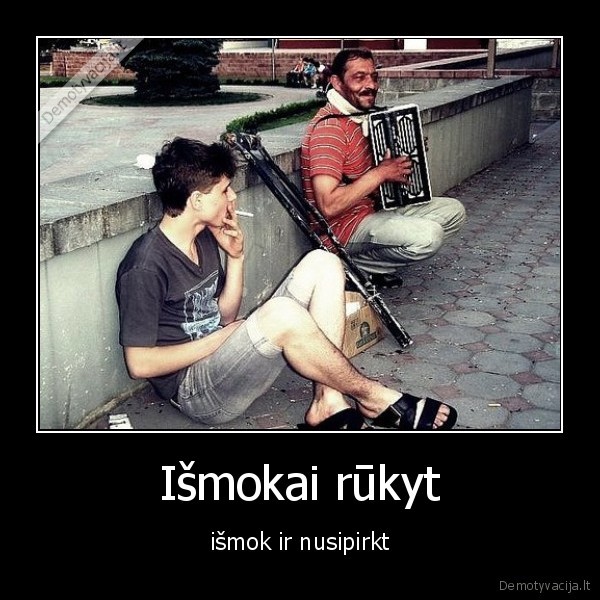 rukymas,zudo,neprasykit, cigareciu,kubilius