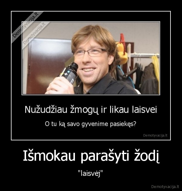 laisve,radzevicius,demotyvacija