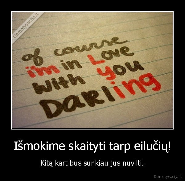 Išmokime skaityti tarp eilučių!