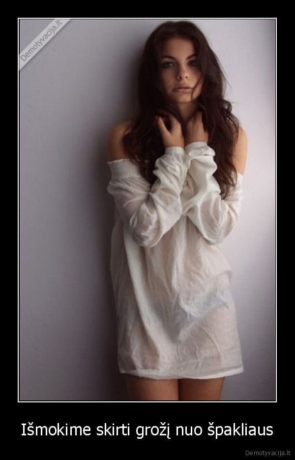 Išmokime skirti grožį nuo špakliaus