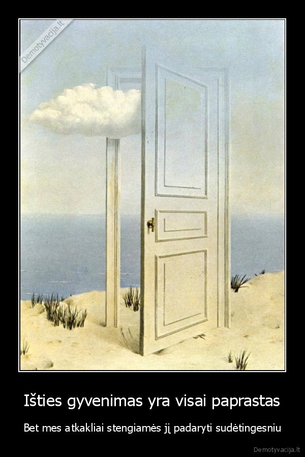 paprastas, gyvenimas,sudetingas, gyvenimas