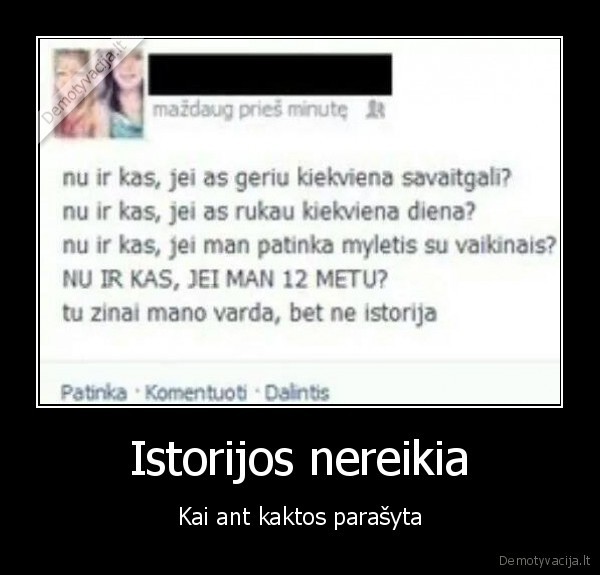 Istorijos nereikia