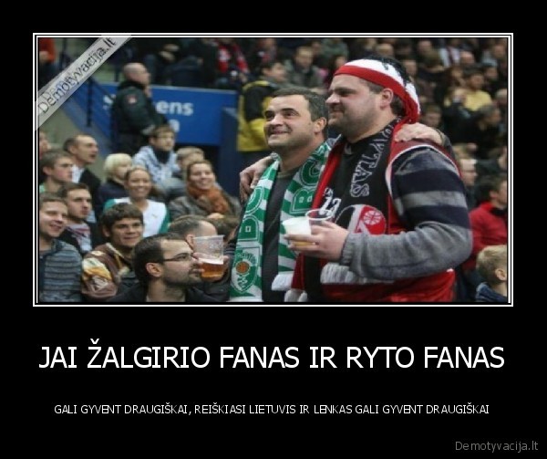 JAI ŽALGIRIO FANAS IR RYTO FANAS