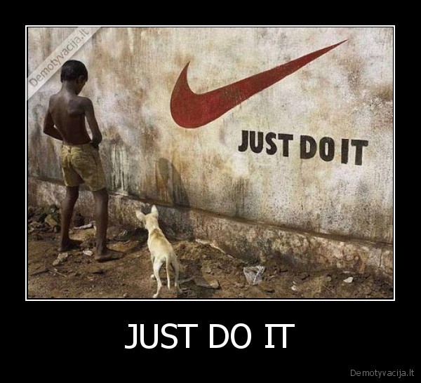JUST DO IT