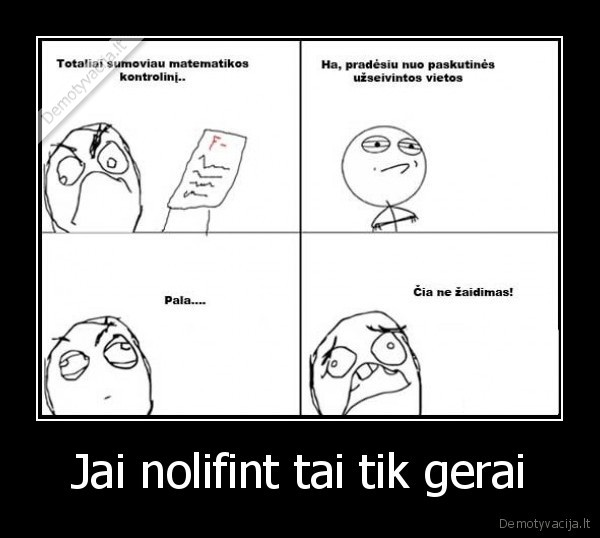 Jai nolifint tai tik gerai