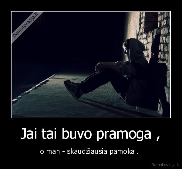 Jai tai buvo pramoga ,