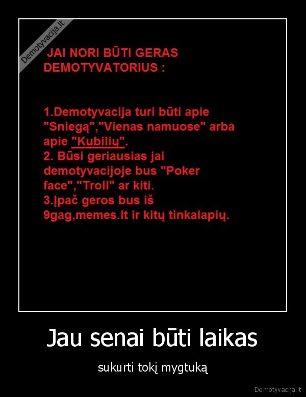 Jau senai būti laikas
