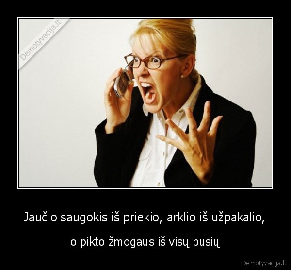 Jaučio saugokis iš priekio, arklio iš užpakalio,