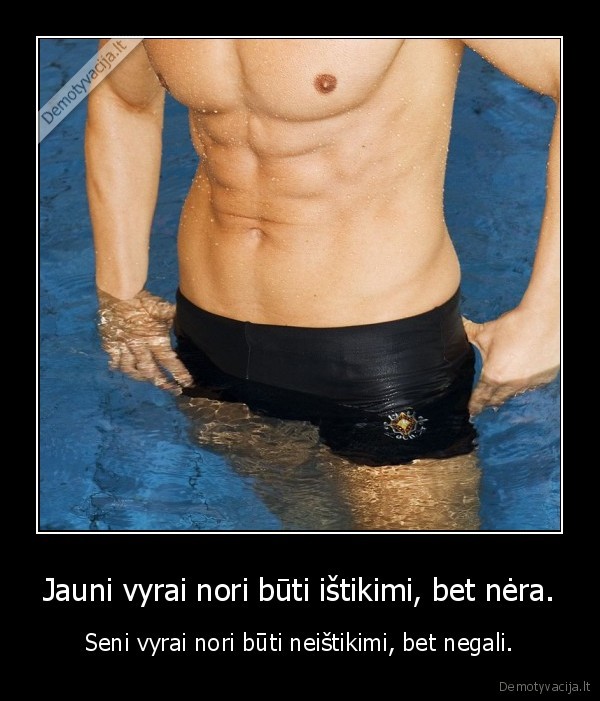 Jauni vyrai nori būti ištikimi, bet nėra.