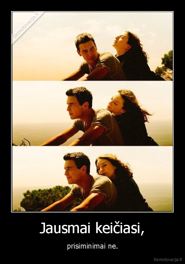 Jausmai keičiasi,