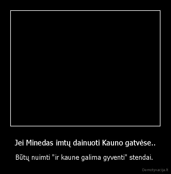 minedas, dainuoja, su, kubiliu, apie, krize, ir, jie, zino, kad, jiems, pize