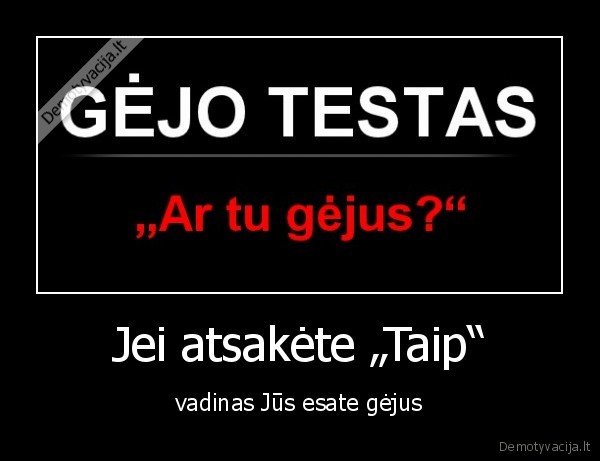 gejo, testas,prikolas, apie, gejus,geras, prikolas,teisingas, atsakymas,testas