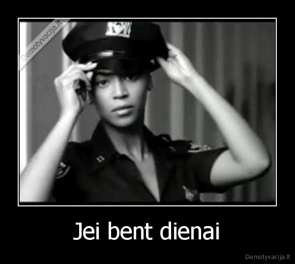 Jei bent dienai