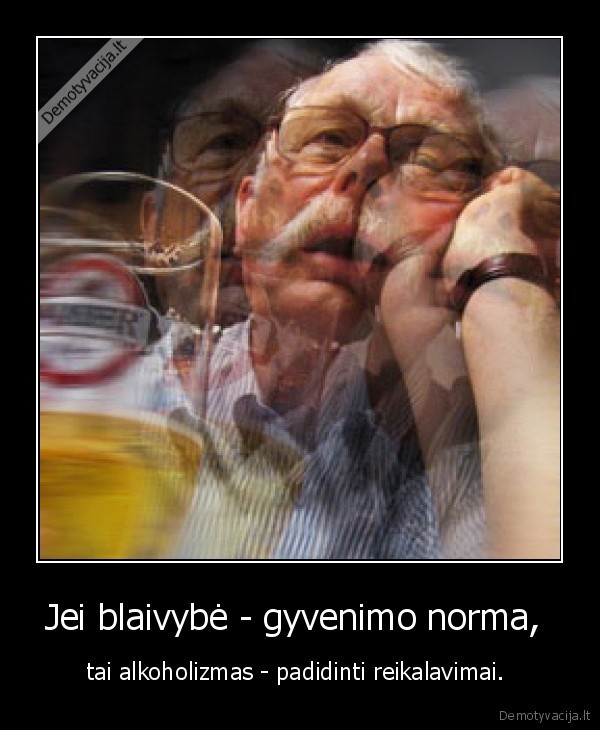 Jei blaivybė - gyvenimo norma, 