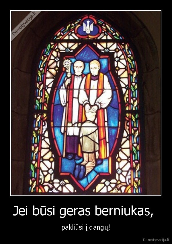 Jei būsi geras berniukas, 