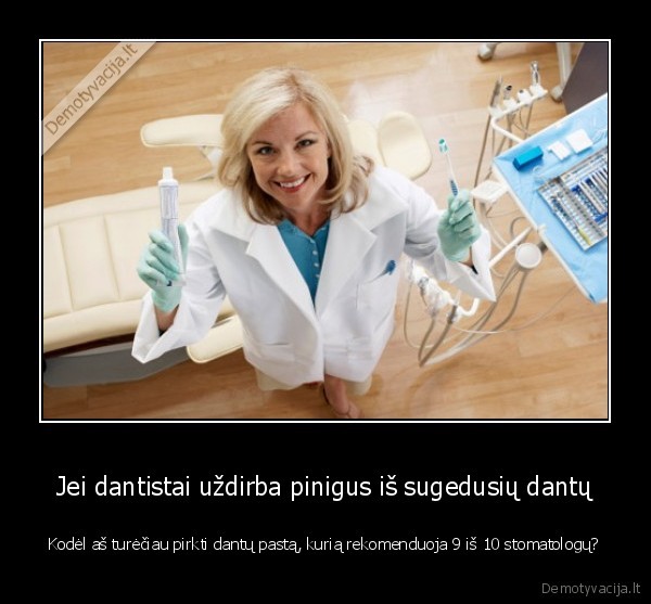dantistu, logika,sugede, dantys,stomatologija