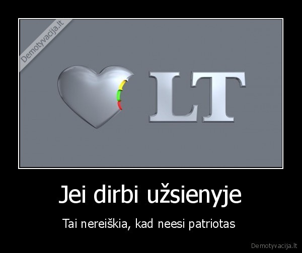 Jei dirbi užsienyje