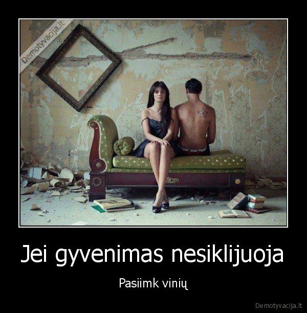 sunkus, gyvenimas,klijai,vinys