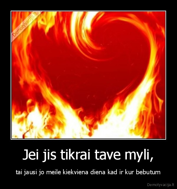 Jei jis tikrai tave myli,