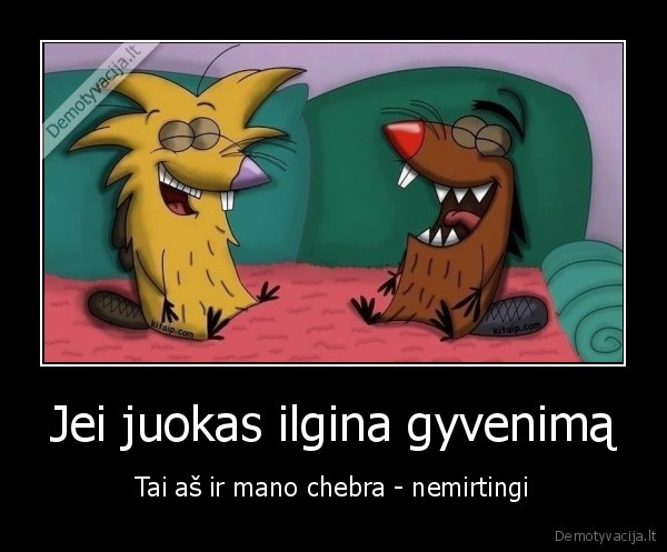 juokas, ilgina, gyvenima,gera, chebra