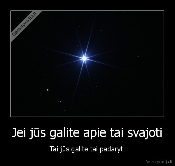 Jei jūs galite apie tai svajoti