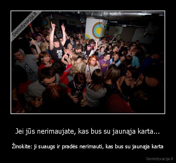 Jei jūs nerimaujate, kas bus su jaunąja karta...