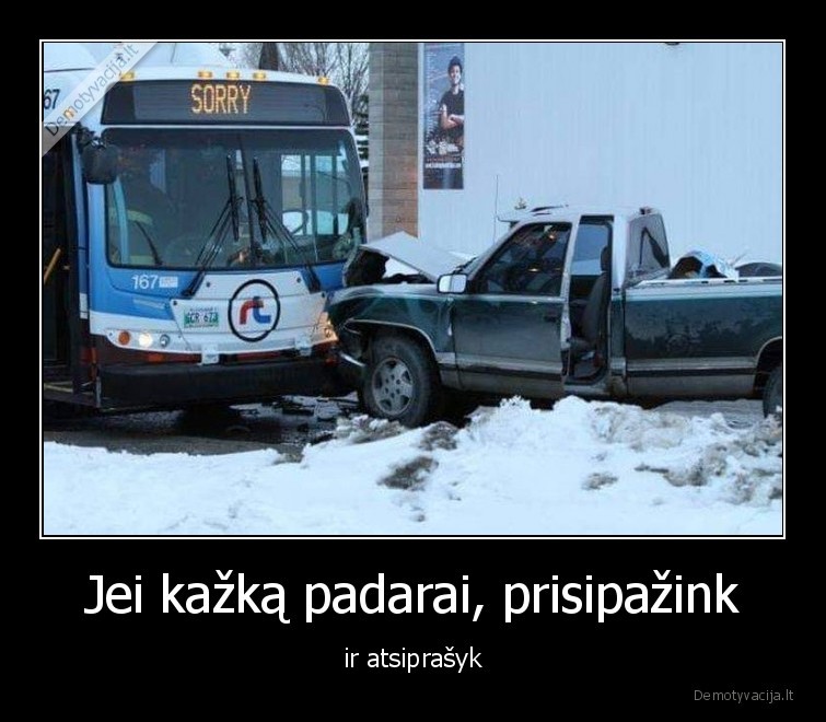 atsiprasyk,prisipazink,autobusas