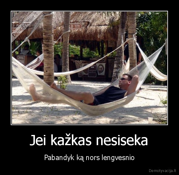 Jei kažkas nesiseka