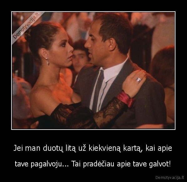 galvojimas,pinigai,meiles, citata