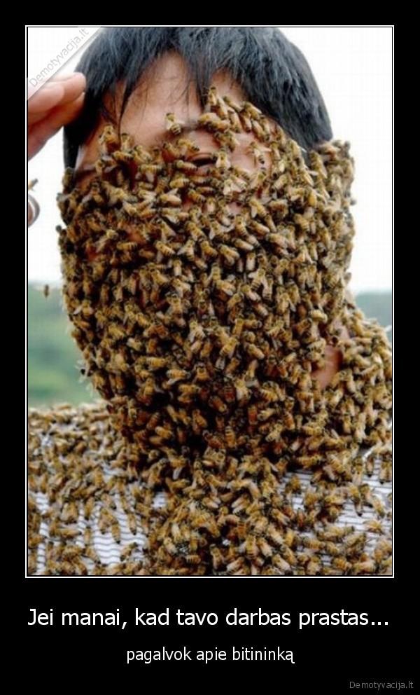 Jei manai, kad tavo darbas prastas...