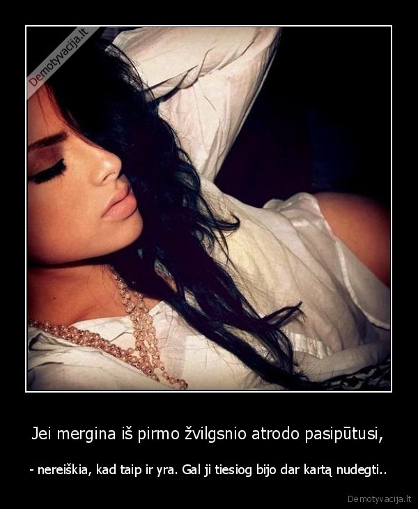 Jei mergina iš pirmo žvilgsnio atrodo pasipūtusi,