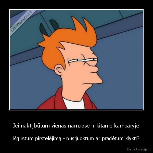 filosofinis, klausimas,idomus, klausimas