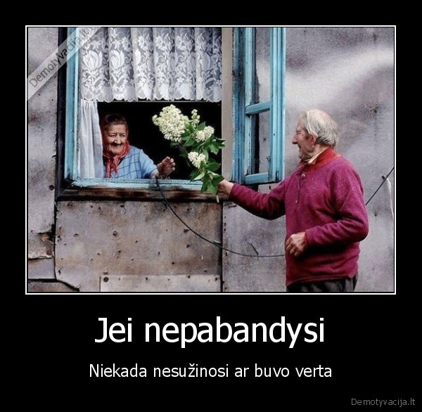 puokste, mylimai,senoliu, meile